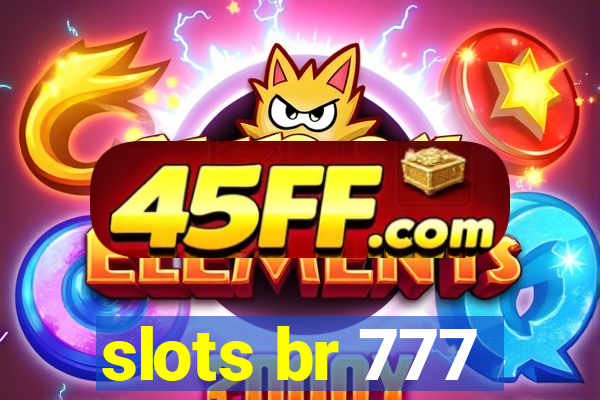 slots br 777